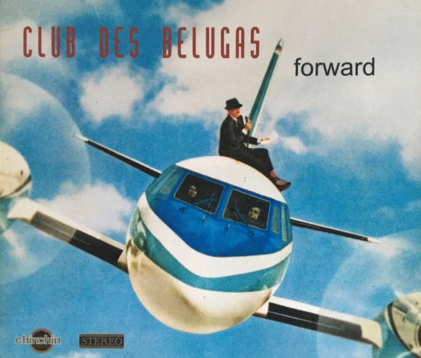 Review: Club Des Belugas – Forward