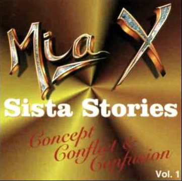 Review: Mia X – Sista Stories Concept Conflict & Confusion